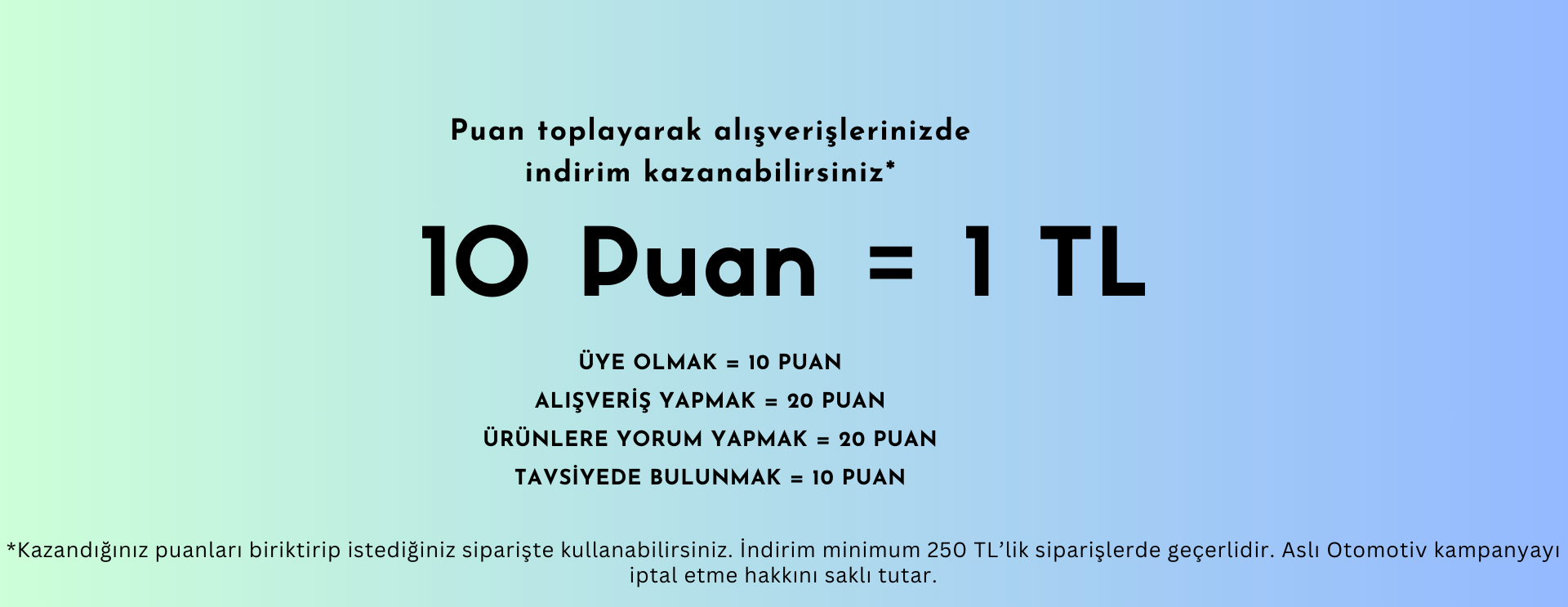 10 Puan = 1 TL